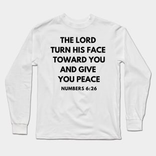 Numbers 6-26 The Lord Give You peace. Long Sleeve T-Shirt